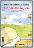 Ate passarinho passa - Moderna - paradidaticos