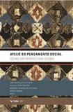 Ateliê do pensamento social- ideias em perspectiva global - Fgv editora