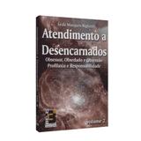 Atendimento a Desencarnados - Vol. 2 - Bele