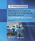 Atendimento As Urgencias E Emergencias Psiquiatricas No Pronto-socorro - Atheneu