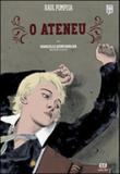 Ateneu, o - classicos brasileiros em hq - Atica