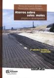 ATERRO SOBRE SOLOS MOLES - PROJETO E DESEMPENHO - 2º ED - Oficina de textos