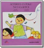 Atirei o pau no gato - Paulinas