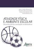 Atividade fisica e ambiente escolar - Appris