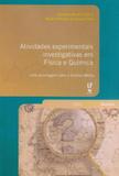 Atividades Experimentais Investigativas Em Física e Química. Uma Abordagem Para O Ensino Médio - Livraria da física