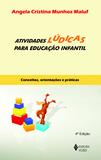 Atividades lúdicas para Educação Infantil - Conceitos, orientações e práticas