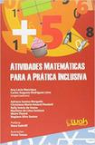 Atividades Matemáticas Para a Prática Inclusiva - Wak