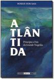 Atlântida: Princípio e Fim da Grande Tragédia - Ordem do graal