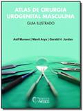 Atlas de cirugia urogenital masculina - guia ilust - Diversos