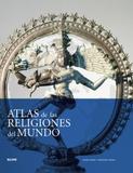 Atlas de Las Religiones Del Mundo - Blume