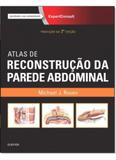 Atlas de Reconstrução da Parede Abdominal - Elsevier medicina - prof
