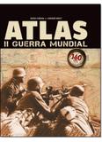 Atlas: ii Guerra Mundial - Escala editora - lafonte