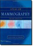 Atlas of mammography - Lws - lippincott wilians wilkins sd