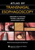 Atlas of transnasal esophagoscopy - Lww - lippincott wilians wilkins