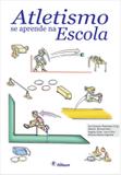 Atletismo se aprende na escola