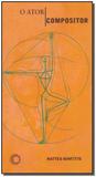 Ator-compositor, O - Perspectiva