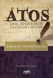 Atos dos apostolos - uma historia singular - 1 - Editora rtm