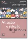 ATRACAO E SELECAO DE PESSOAS - 2ª ED - Fgv editora
