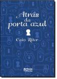 Atrás da Porta Azul - Artes e oficios