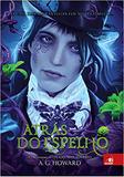 Atrás do Espelho - 2013 - Novo conceito