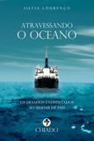 Atravessando o Oceano - Chiado books