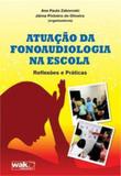 Atuaçao da fonoaudiologia na escola - Wak