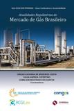Atualidades regulatorias do mercado de gas brasileiro - Synergia