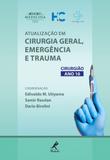 Atualização em cirurgia geral, emergência e trauma - cirurgião ano 10