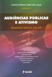 Audiências Públicas e Ativismo - Diálogo Social no STF - Editora forum