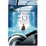Áudio Livro O Menino que Voltou do Céu - Kevin Alex Malarkey - Cpad