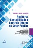 Auditoria, Contabilidade e Controle Interno no Setor Público