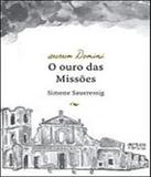 Aurum Domini - O Ouro Das Missoes - Artes e oficios