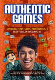 AuthenticGames - Vivendo uma vida autêntica 2