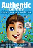 Authenticgames: vivendo uma vida autêntica