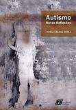 Autismo Novas Reflexões - Zagodoni