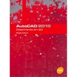 Autocad 2010 - Desenhando em 2d - Senac são paulo