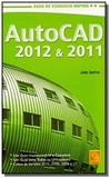 Autocad 2012 e 2011 - fca - Editora lidel