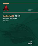 Autocad 2015 - recursos adicionais - Senac - servico nacional de aprendizagem comercial
