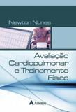 Avaliacao cardiopulmonar e treinamento fisico - Atheneu - sao paulo