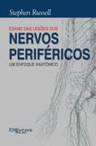 Avaliacao Das Lesoes Dos Nervos Perifericos Um Enfoque Anatomico - Di livros