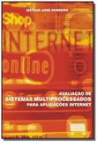 Avaliacao de sistemas multiprocessados para aplica - Com arte editora - bh