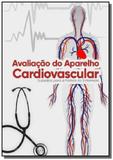 Avaliacao do aparelho cardiovascular - Autor independente