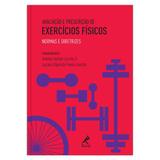 Avaliação e prescrição de exercícios físicos - Normas e diretrizes