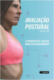 Avaliacao postural: a premissa do sucesso para seu atendimento - Sarvier