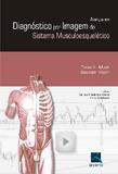 Avancos Em Diagnostico Por Imagem Do Sistema Musculoesqueletico / Munk/Masri - Revinter