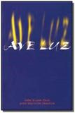 Ave luz - Fonte viva