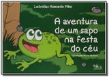 Aventura de um sapo na festa do ceu, a - Editus