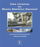 Aventura No Museu Historico Nacional, Uma - Franco editora