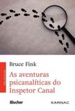 Aventuras psicanaliticas do inspetor canal, as - Edgard blucher