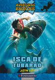 Aventuras Radicais - Isca De Tubarão